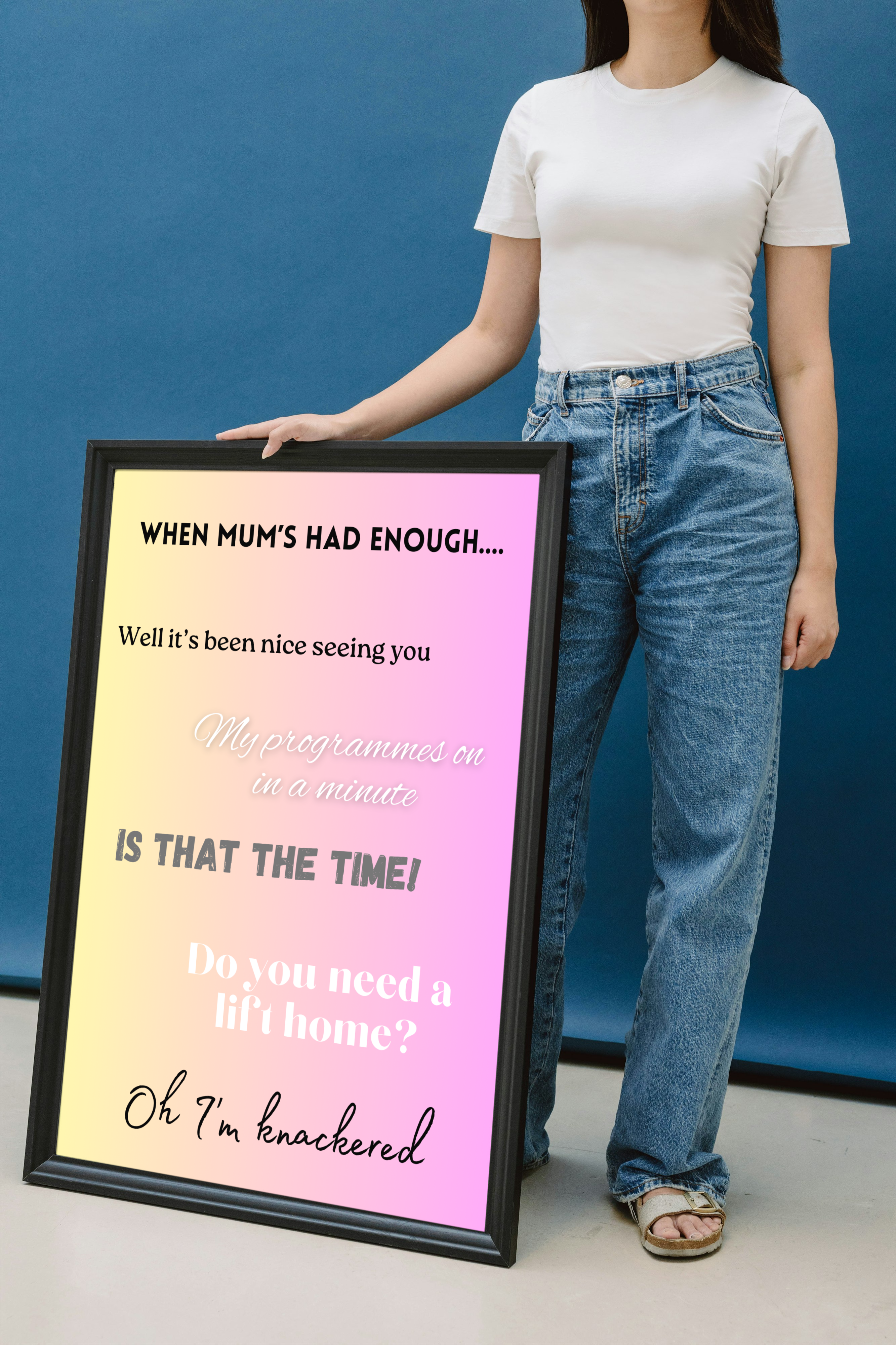 Large Print - When Mum's had Enough